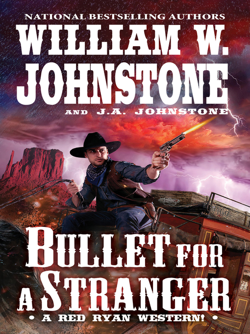 Title details for Bullet for a Stranger by William W. Johnstone - Available